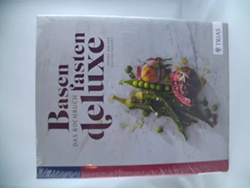 Basenfasten deluxe - Das Kochbuch