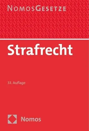 Strafrecht: Textsammlung (Nomos Gesetze - Strafrecht)