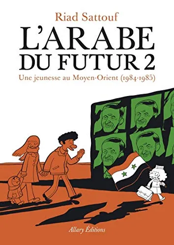L'Arabe du futur 02: Eine Jugend im Nahen Osten, 1984-1985 - Manga über die prägenden Jahre im Nahen Osten, humorvoll und bewegend erzählt, ideal für Comicliebhaber und Interessierte an Kulturgeschichte.