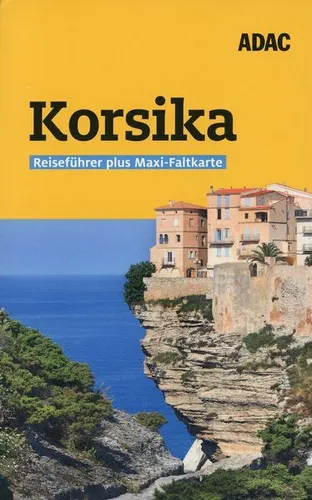 Korsika - ADAC Reiseführer plus Maxi-Faltkarte / Lutz Redecker