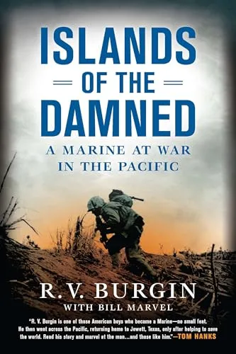 Islands of the Damned: A Marine at War in the Pacific