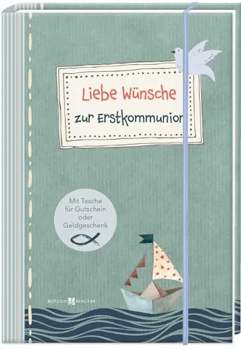 Liebe Wünsche zur Erstkommunion: Stilvolle Geldgeschenke zur Kommunion für Jungen und Mädchen. Modernes Geschenk-Buch mit Gummiband, Kuvert und Blanko-Gutschein. Butzon & Bercker (Erstkommunion 2023)