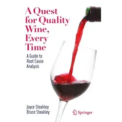 Springer A Quest for Quality Wine, Every Time. (Bruce Steakley, Joyce Steakley, 2021) (56203448)