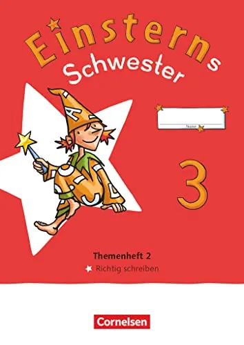Einsterns Schwester - Sprache und Lesen - Neubearbeitung 2022 - 3. Schuljahr: Themenheft 2 - Richtig schreiben - Verbrauchsmaterial