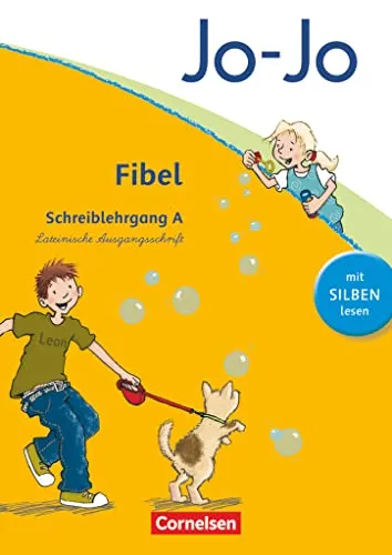 Jo-Jo Fibel - Allgemeine Ausgabe 2011: Schreiblehrgang A in Lateinischer Ausgangsschrift