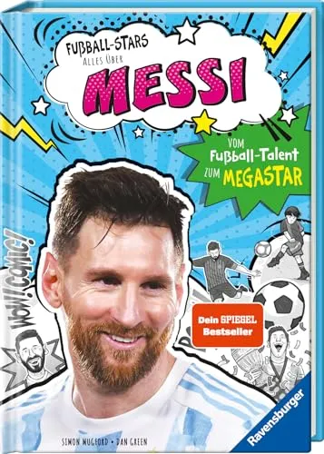 Fußball-Stars - Alles über Messi: Spiegel-Bestseller, Erstlesebuch ab 7 Jahren, Fußball-Geschenke für Jungs und Mädchen: Vom Fußball-Talent zum Megastar (Megastars)