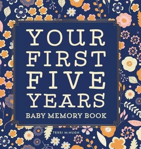 Terri McHugh Baby Memory Book - Gebundene Ausgabe - Buch für Erinnerungen an die Babyzeit, ideal für Eltern, um kostbare Momente festzuhalten. Perfektes Geschenk zur Geburt!