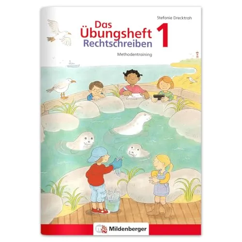 Das Übungsheft Rechtschreiben 1 – Methodentraining für die Grundschule | Rechtschreibung lernen | Diktate Klasse 1 | Inkl. Stickerbelohnung & Diktatheft