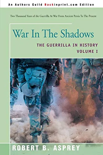 War In The Shadows: The Guerrilla in History, Volume I - Gebrauchtes Buch über asiatische Geschichte, bietet spannende Einblicke in Guerillakriegsführung und deren Einfluss auf den Verlauf von Konflikten.