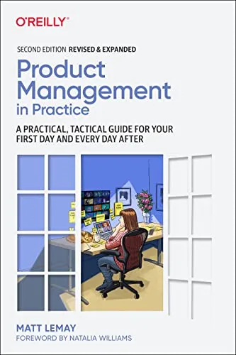 Product Management in Practice: Ein praktischer Leitfaden für den ersten Tag - Bücher, 2. Auflage mit 296 Seiten, bietet praxisnahe Tipps für einen erfolgreichen Start im Produktmanagement.