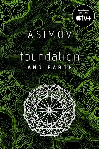 Foundation and Earth: Isaac Asimov