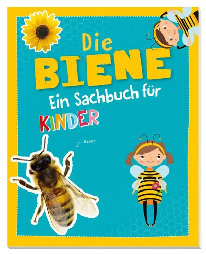 Die Biene - Ein Sachbuch für Kinder | Carola von Kessel | Deutsch | Taschenbuch