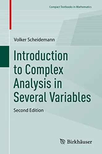Introduction to Complex Analysis in Several Variables (Compact Textbooks in Mathematics)