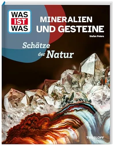 WAS IST WAS Mineralien und Gesteine – Schätze der Natur | Kindersachbuch ab 8 Jahren über Edelsteine, Kristalle und Meteoriten (WAS IST WAS Das Original)