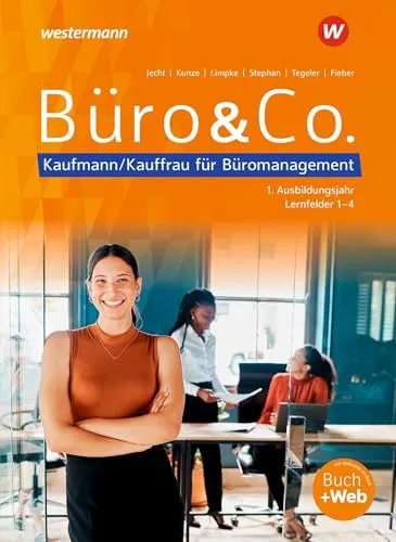Büro & Co. nach Lernfeldern: Kaufmann/Kauffrau für Büromanagement, 1. Ausbildungsjahr - Hörbuch für das 1. Ausbildungsjahr, vermittelt praxisnahe Kenntnisse für angehende Kaufleute im Büromanagement.
