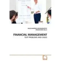 FINANCIAL MANAGEMENT TEXT PROBLEMS AND CASES - Lehrbuch für Finanzmanagement, ideal für Studierende und Lehrer in den Bereichen Wirtschaft, Management und Rechnungswesen, bietet praxisnahe Probleme und Fallstudien.