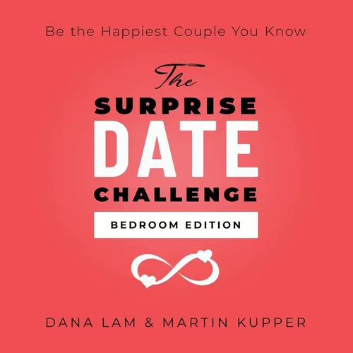 The Surprise Date Challenge | Bedroom Edition | Dana Lam (u. a.) | Englisch