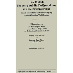 Der Einfluß des cos auf die Tarifgestaltung der Elektrizitätswerke unter besonderer Berücksichtigung großstädtischer Verhältnisse von Hans Nissel / Sp