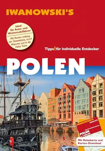 Polen – Reiseführer von Iwanowski - Individualreiseführer mit Extra-Reisekarte und praktischem Karten-Download für unvergessliche Erlebnisse in Polen, ideal für abenteuerliche Entdecker.