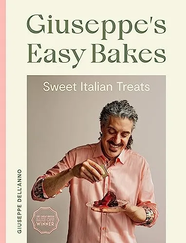 Giuseppe's Easy Bakes: Sweet Italian Treats - Freizeit, Haus & Garten - Entdecken Sie authentische italienische Süßigkeiten einfach zu Hause backen.