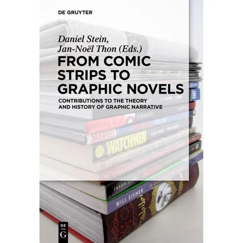 De Gruyter From Comic Strips to Graphic Novels (Englisch, Jan-Noël Thon, Daniel Stein, 2015) (55575252)
