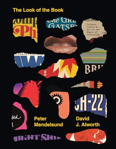 The Look of the Book: Jackets, Covers, and Art at the Edges of Literature - Recht: Entdecken Sie die faszinierende Welt der Buchgestaltung mit innovativen Cover-Designs und Kunstwerken, die die Literatur zum Leben erwecken.