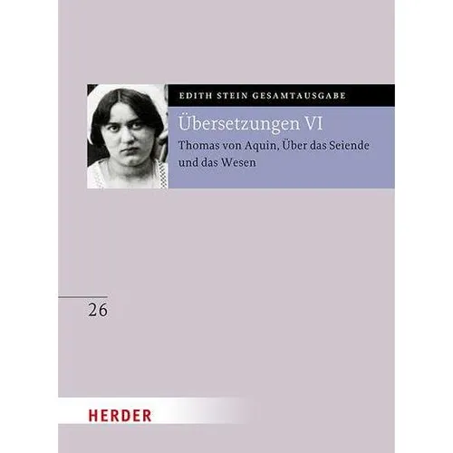 Herder Übersetzung: Thomas von Aquin, Über das Seiende und das Wesen - De ente et essentia - mit den (Deutsch, Edith Stein, 2025) (57531021)