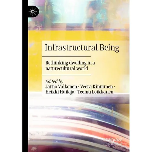 Springer Infrastructural Being (Teemu Loikkanen, Veera Kinnunen, Jarno Valkonen, Heikki Huilaja, 2023) (56987330)