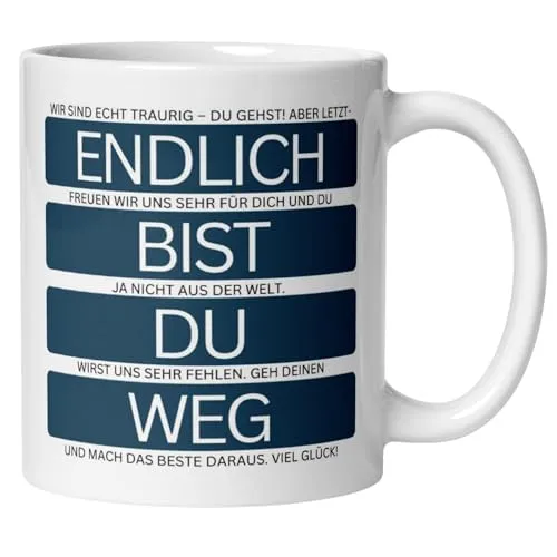 Abschied Kollegin Kollege Tasse | Spruch - Endlich bist du weg | Lustiges Abschiedsgeschenk Jobwechsel Büro | Geschenkidee zum Abschied Neuanfang Arbeitsplatzwechsel
