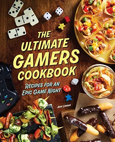 The Ultimate Gamers Cookbook: Epic Recipes for Game Nights - Soziologie-Referenz und unterhaltsame Rezepte für ein unvergessliches Spieleabend-Erlebnis.