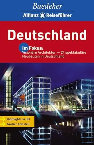 Baedeker Allianz Reiseführer Deutschland: Visionäre Architektur - Freizeit, Haus & Garten - Entdecken Sie 24 spektakuläre Neubauten in Deutschland mit beeindruckenden 3D-Highlights und einem umfangreichen Atlasteil.