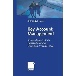 Key Account Management: Erfolgsfaktoren für die Kundensteuerung - Entdecken Sie Strategien, Systeme und Tools für effektives Key Account Management. Ideal für Führungskräfte und Vertriebsprofis, um Kundenbeziehungen nachhaltig zu stärken.