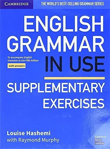 English Grammar in Use Supplementary Exercises Book with Answers - Lehrbuch Englisch mit Lösungen, ideal zur Vertiefung der Grammatikkenntnisse für Selbstlerner und Schüler.