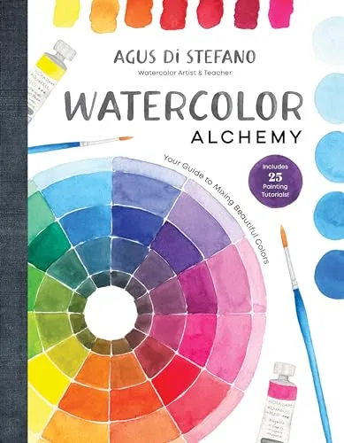 Agus Di Stefano Watercolor Alchemy - Ihr Leitfaden für wunderschöne Farbmischungen - Bücher: Gebundene Ausgabe mit praktischen Tipps zur Farbgestaltung für Künstler und Hobbyisten. Entdecken Sie die Kunst des Aquarellierens!