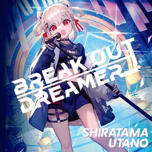 Shiratama Utano Break Out Dreamer (CD)