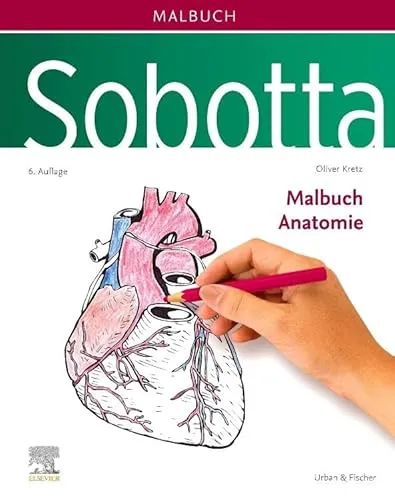 Sobotta Malbuch Anatomie - Medizinstudium - kreatives Lernen der menschlichen Anatomie durch Ausmalen, ideal für Studierende und Lehrende.