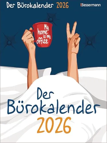 My home is my office. Der Bürokalender 2026 - Humor Geschenkbücher, witzige Sprüche und inspirierende Designs für ein motivierendes Jahr im Home Office.
