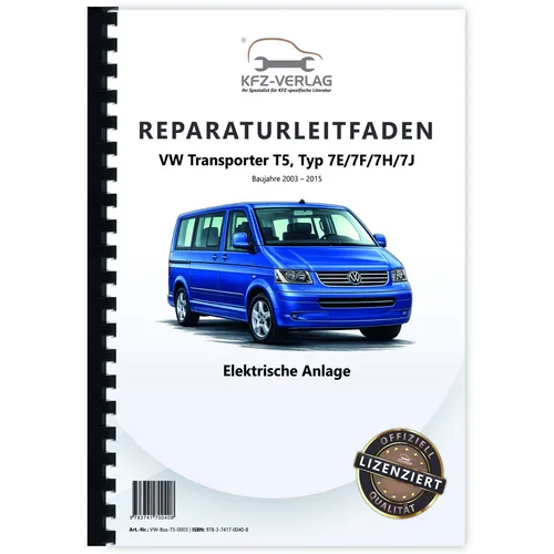 VW Transporter T5 (03-15) Elektrische Anlage Elektrik Systeme Reparaturanleitung