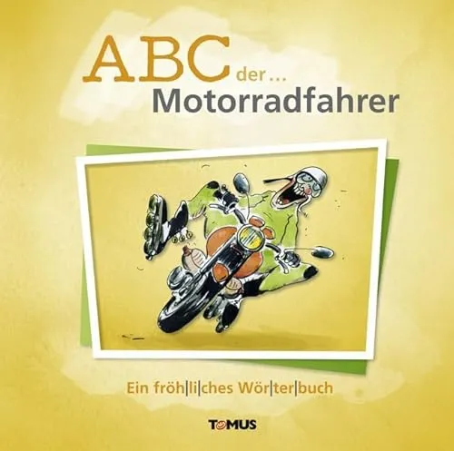 Tomus ABC der... Motorradfahrer (Deutsch, 2016) (7603743)