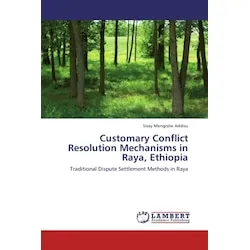 Lap Lambert Academic Customary Conflict Resolution Mechanisms in Raya, Ethiopia (Deutsch, Sisay Mengistie Addisu, 2012) (55425053)