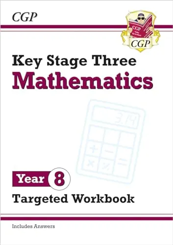 KS3 Year 8 Maths Targeted Workbook (with answers) (CGP KS3 Targeted Workbooks)