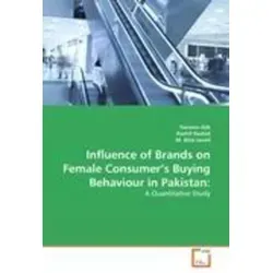 Influence of Brands on Female Consumer's Buying Behaviour in Pakistan: A Quantitative Study