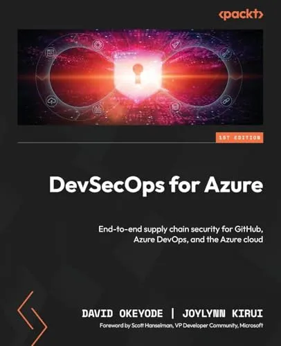 DevSecOps for Azure: End-to-end supply chain security for GitHub, Azure DevOps, and the Azure cloud