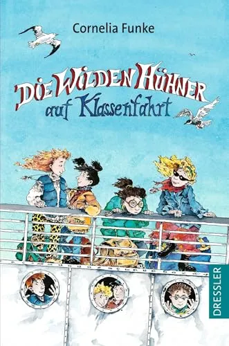Die Wilden Hühner 2. Die Wilden Hühner auf Klassenfahrt