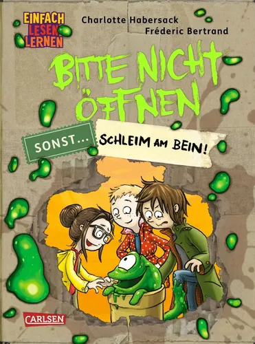Bitte nicht öffnen, sonst ... 2: Schleim am Bein! - Erstlesebuch für Kinder - Fantasy-Abenteuer für Kinder, das das Lesenlernen spielerisch fördert und spannende Geschichten über Freundschaft und Geheimnisse bietet.