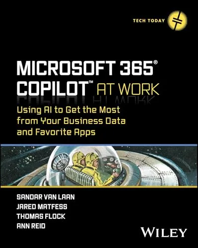 Microsoft 365 Copilot At Work: Maximieren Sie Ihre Effizienz mit KI - Buch über den Einsatz von KI in Microsoft 365, ideal für Unternehmen, um die Produktivität zu steigern und Prozesse zu optimieren.