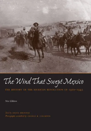 The Wind that Swept Mexico: The History of the Mexican Revolution of 1910-1942 (Texas Pan American Series)