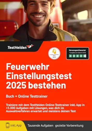 Feuerwehr Einstellungstest 2025 bestehen: Buch + Online Testtrainer Trainiere mit dem TestHelden Online-Testtrainer inkl. App in +5.000 Aufgaben mit ... erwartet und meistere deinen Test