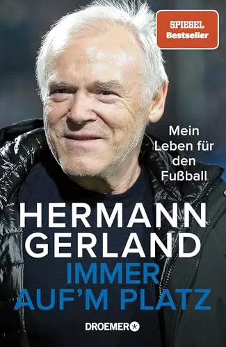 Immer auf'm Platz: Mein Leben für den Fußball - Biografie über die Bundesliga-Legende, die spannende Einblicke in seine Erfahrungen als Spieler und Trainer bietet.