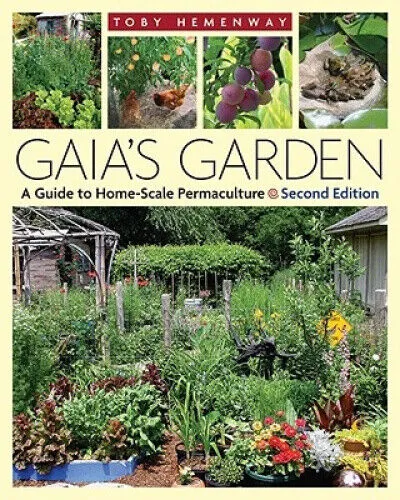 Gaia's Garden: A Guide to Home-Scale Permaculture - 2nd Edition - Bücher über Permakultur, praxisnahe Tipps für nachhaltige Gartenarbeit und umweltfreundliche Anbaumethoden.